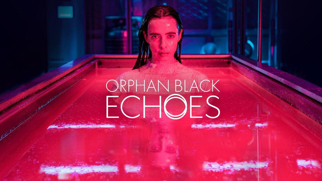 مسلسل Orphan Black: Echoes الموسم الاول الحلقة 1 الاولي مترجمة HD